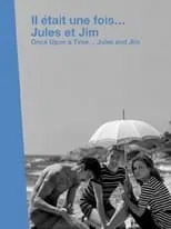 Película Il était une fois... « Jules et Jim »