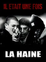 Póster de la película Il était une fois... La Haine