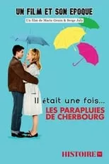 Película Il était une fois... Les parapluies de Cherbourg