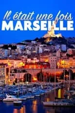 Poster de la película Il était une fois Marseille - Películas hoy en TV