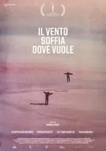 Película Il vento soffia dove vuole