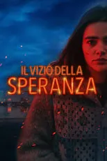 Película Il vizio della speranza