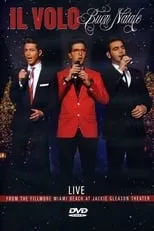 Película Il Volo: Buon Natale - Live From The Fillmore Miami Beach 2013