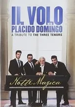 Película Il Volo: Notte Magica - A Tribute To The Three Tenors 2016