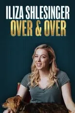 Iliza Shlesinger interpreta a Self en Iliza Shlesinger: Over & Over