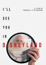 Poster de la película I'll See You in Disneyland - Películas hoy en TV