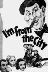 Poster de la película I'm from the City - Películas hoy en TV