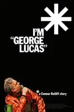 Michael Delaney interpreta a Self (uncredited) en I'm "George Lucas": A Connor Ratliff Story