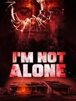 Poster de I'm Not Alone