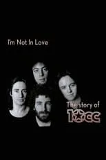 Portada de I'm Not in Love - The Story of 10cc