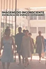 Fernando Diniz es himself en Imagens do Inconsciente - Em Busca do Espaço Cotidiano