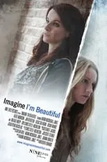 Película Imagine I'm Beautiful