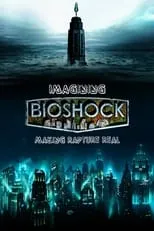 Poster de la película Imagining Bioshock: Making Rapture Real - Películas hoy en TV