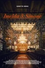 Ginette Reno es Simone en Imelda 3 : Simone