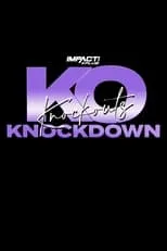 Película IMPACT! Plus: Knockouts Knockdown 2021