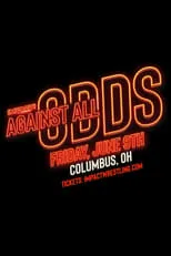 Poster de IMPACT Wrestling: Against All Odds