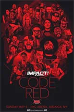 Poster de la película IMPACT Wrestling: Code Red - Películas hoy en TV