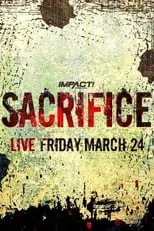 Poster de la película IMPACT Wrestling: Sacrifice 2023 - Películas hoy en TV