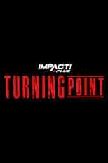 Poster de IMPACT Wrestling: Turning Point 2021