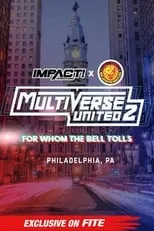 Poster de Impact Wrestling x NJPW Multiverse United 2: For Whom The Bell Tolls