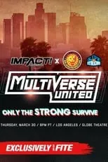 Poster de la película Impact Wrestling x NJPW Multiverse United: Only The Strong Survive - Películas hoy en TV