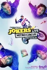 Poster de Impractical Jokers: Live Nitro Circus Spectacular