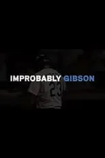 Película Improbably Gibson