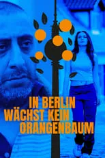 Poster de In Berlin wächst kein Orangenbaum