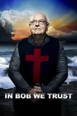 Father Bob Maguire es himself en In Bob We Trust