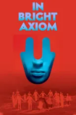 Poster de la película In Bright Axiom - Películas hoy en TV