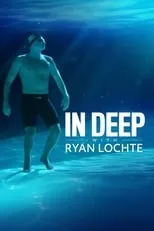 Ryan Lochte interpreta a Himself en In Deep With Ryan Lochte