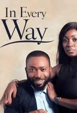 Lota Chukwu interpreta a  en In Every Way