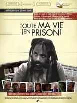 Mumia Abu-Jamal interpreta a Self en In Prison My Whole Life