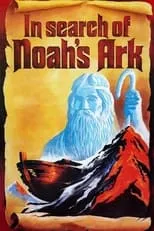 Poster de la película In Search of Noah's Ark - Películas hoy en TV