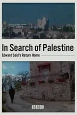 Película In Search of Palestine: Edward Said's Return Home