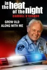 Portada de In the Heat of the Night: Grow Old Along with Me