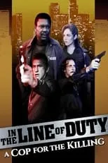 Randal Patrick interpreta a Cop #3 en In the Line of Duty: A Cop for the Killing