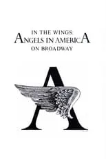 Tony Kushner interpreta a  en In the Wings: Angels in America On Broadway