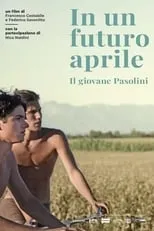 Nico Naldini interpreta a Self en In un futuro aprile: Il giovane Pasolini