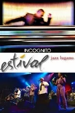 Joy Rose es  en Incognito: at Estival Jazz Lugano