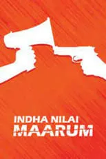 Poster de la película Indha Nilai Maarum - Películas hoy en TV