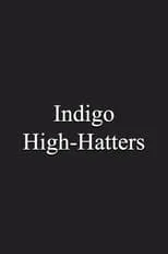 Película Indigo High-Hatters