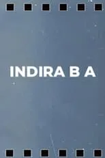 Película Indira B.A.