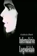 Bete Coelho es  en Infernalário: Logodédalo – Galáxia Dark