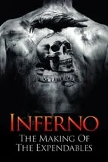 Poster de Inferno: The Making of 'The Expendables'