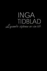 Ludvig Josephson interpreta a Self en Inga Tidblad - Lysande stjärna av sin tid