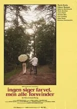 Película Ingen siger farvel, men alle forsvinder