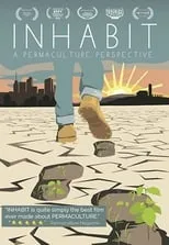 Ben Falk es Himself en Inhabit: A Permaculture Perspective