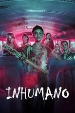 Poster de Inhumano (Unhuman)