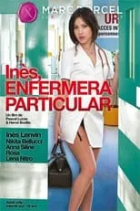 Película Inès, Enfermera Particular